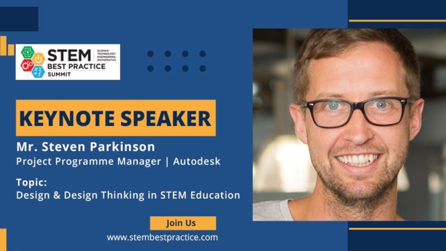 Advert of Steven Parkinson's Keynote on Design Thinking in STEM Education at the 3rd STEM Best Practice Summit held on 25th September 2021.